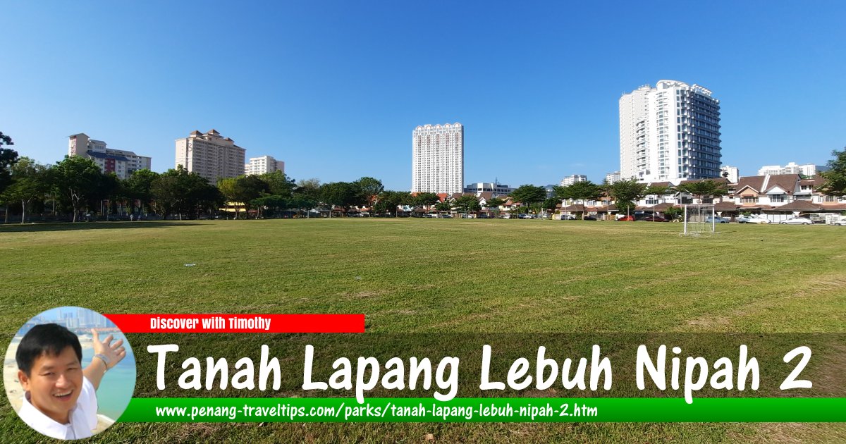 Tanah Lapang Lebuh Nipah 2