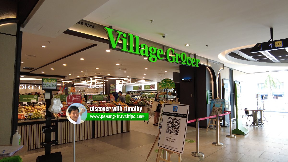 Village Grocer at City Junction, Penang