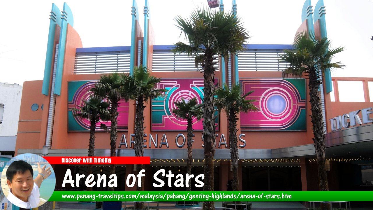 Arena of Stars, Genting Highlands