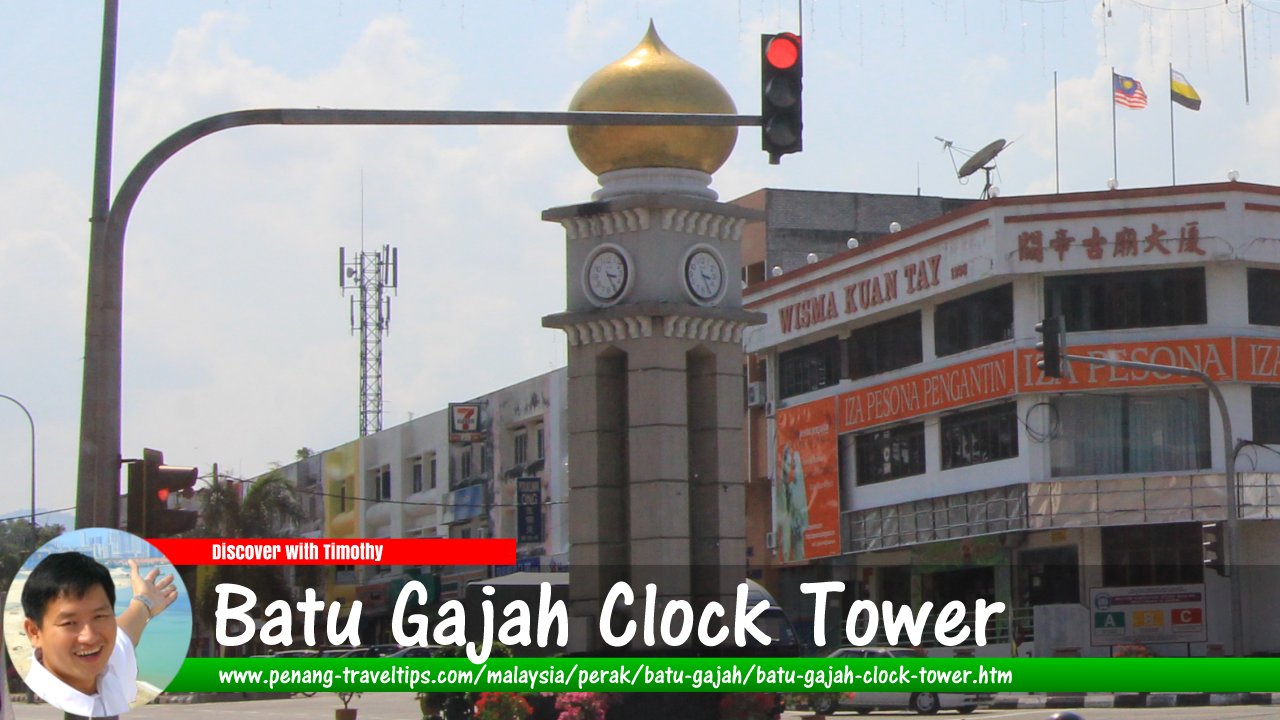 Batu Gajah Clock Tower