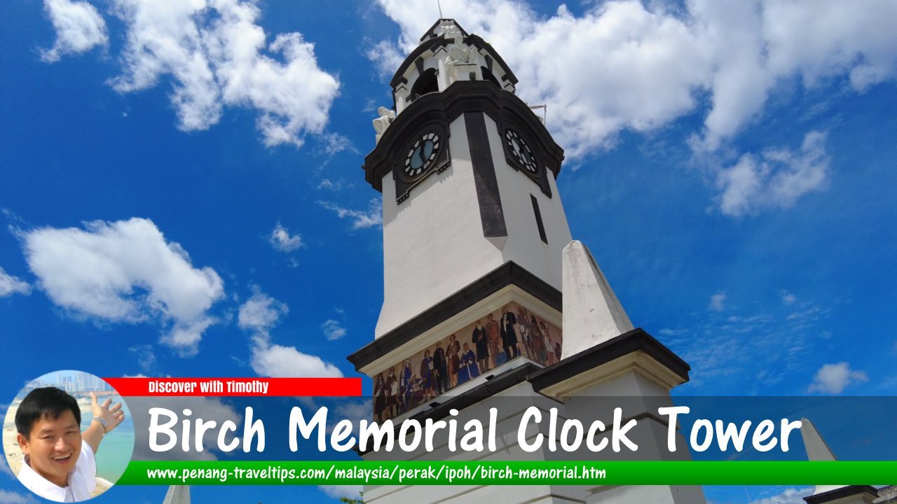 Birch Memorial Clock Tower, Ipoh