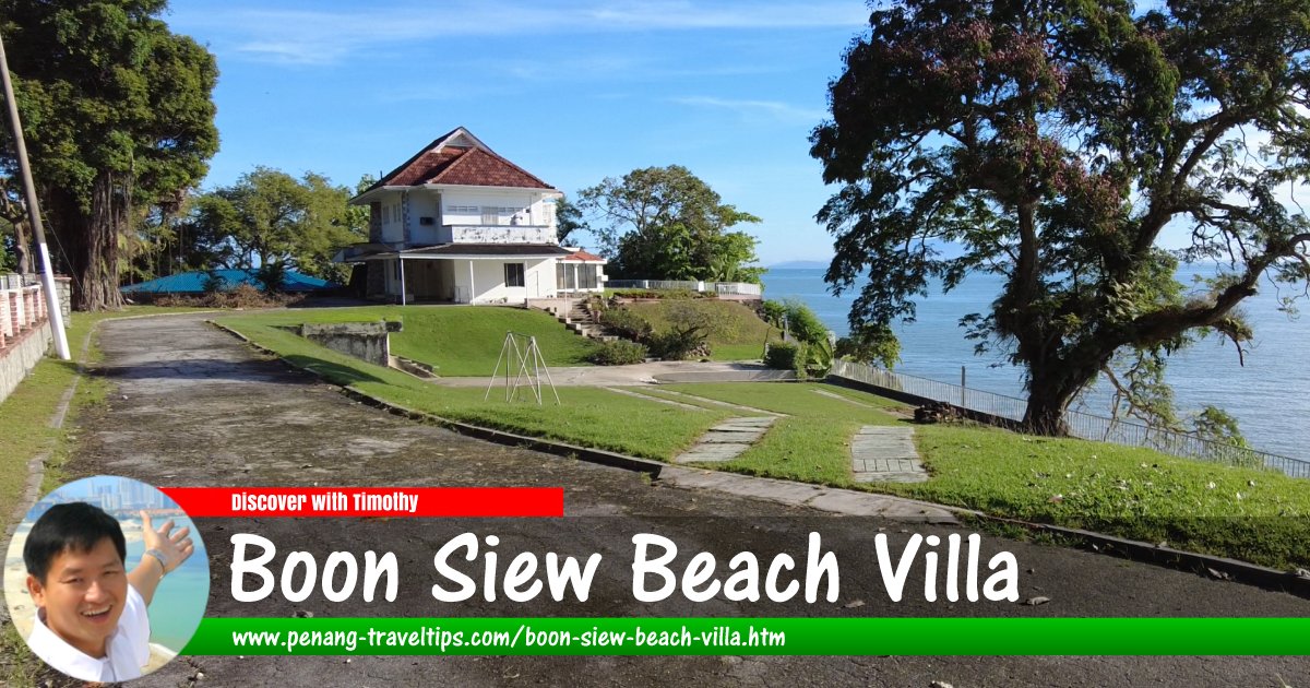 Boon Siew Beach Villa, Shamrock Beach, Batu Ferringhi, Penang