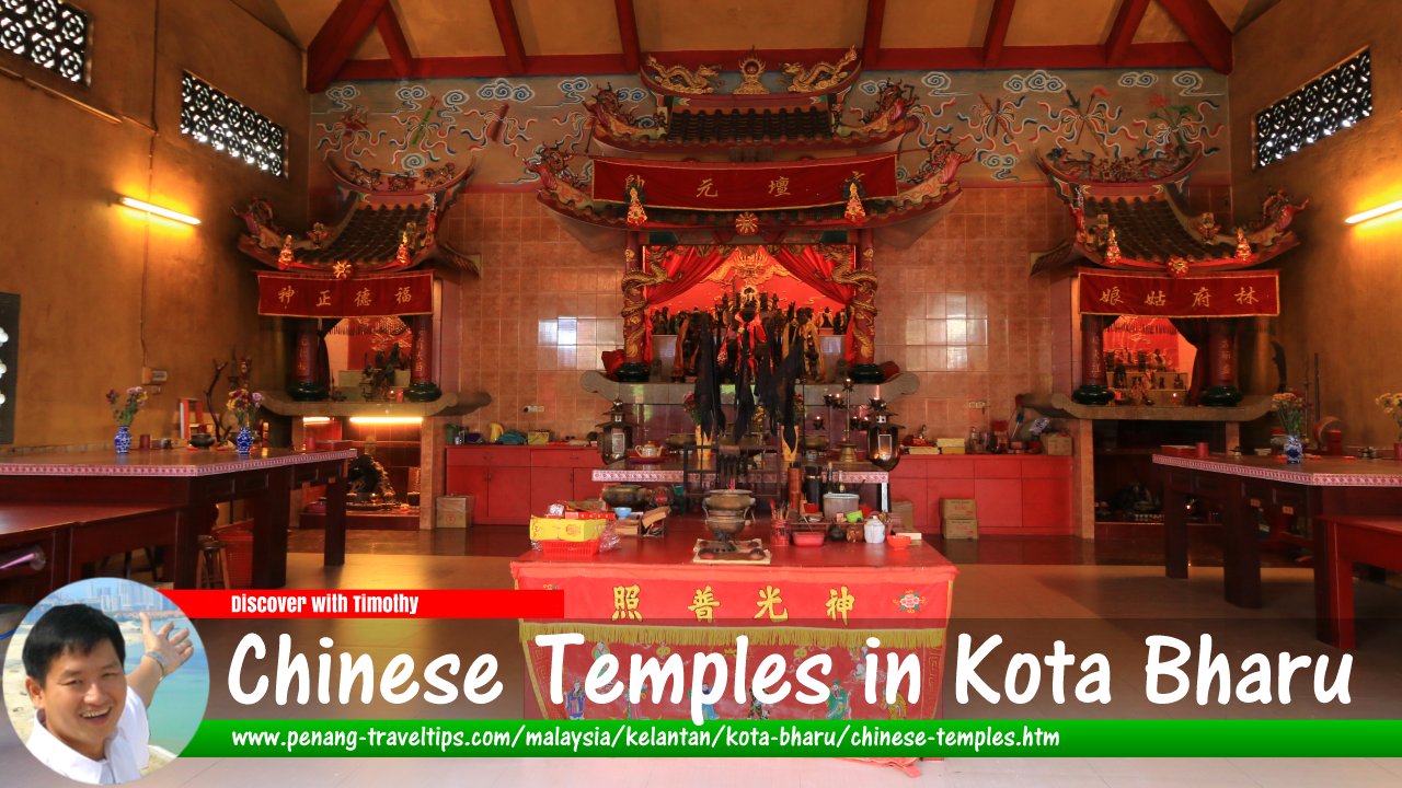 Chinese Temples of Kota Bharu