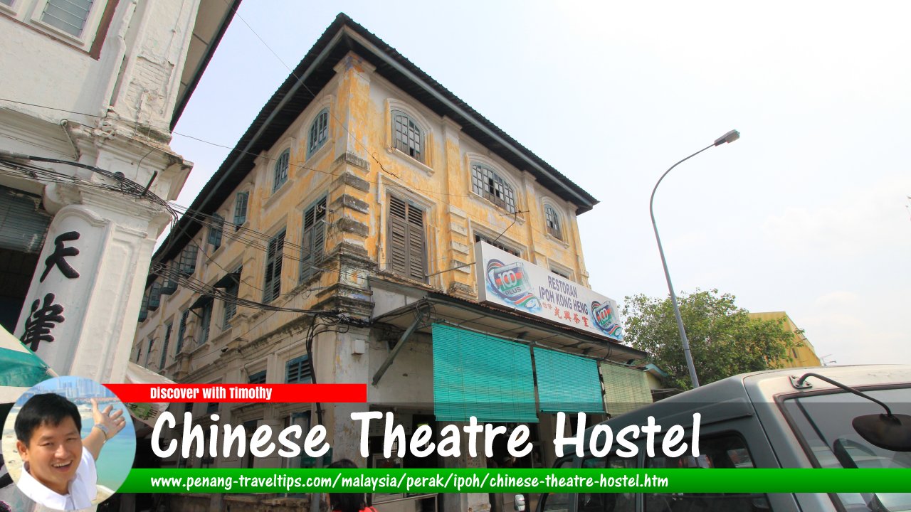 Chinese Theatre Hostel, Ipoh