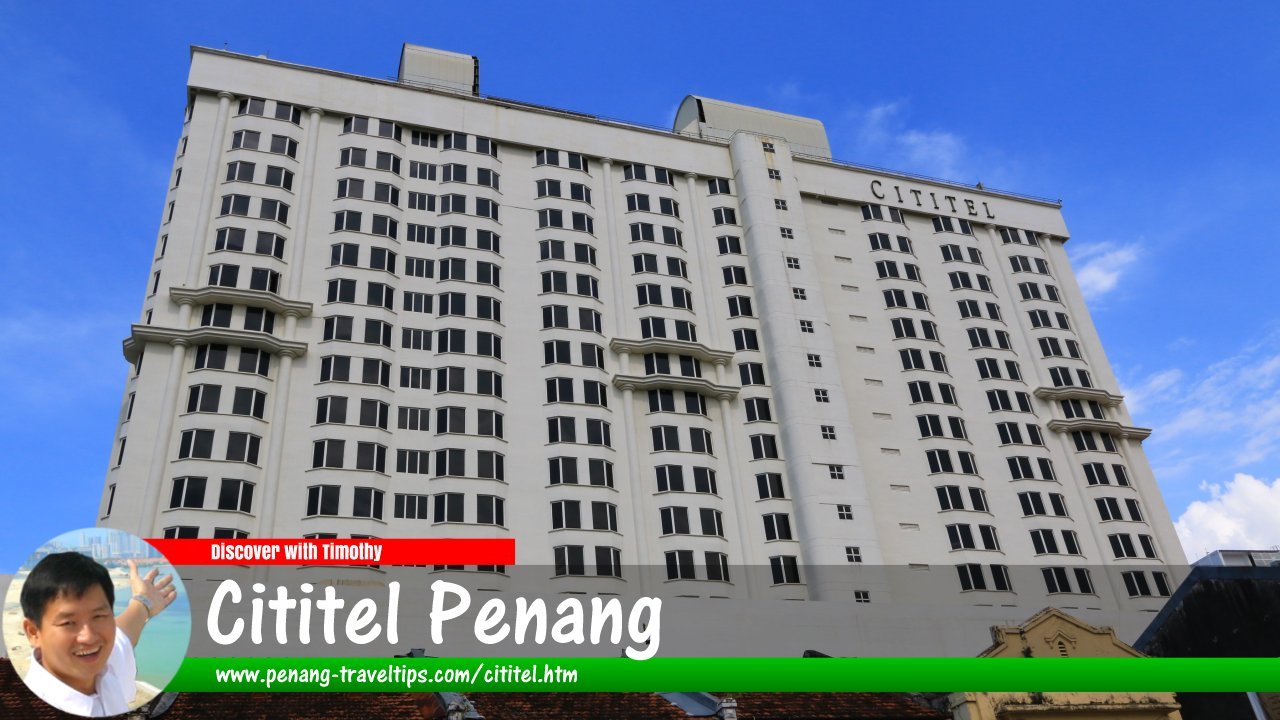 Cititel, Penang