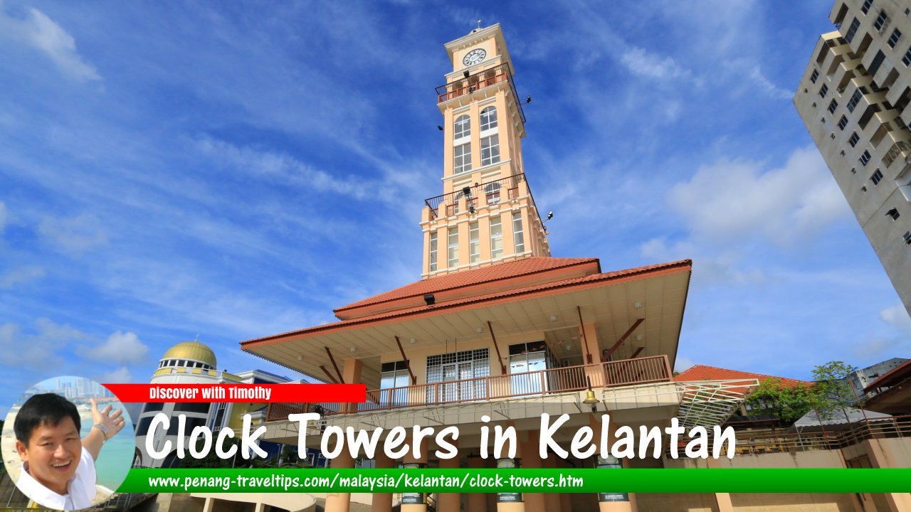Clock Towers in Kelantan