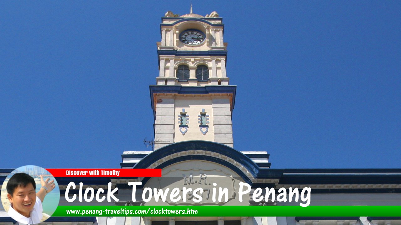 Clock Towers in Penang