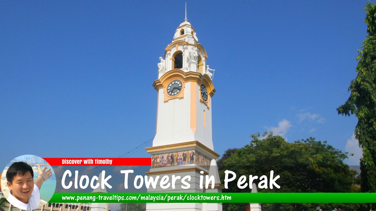 Clock Towers in Perak