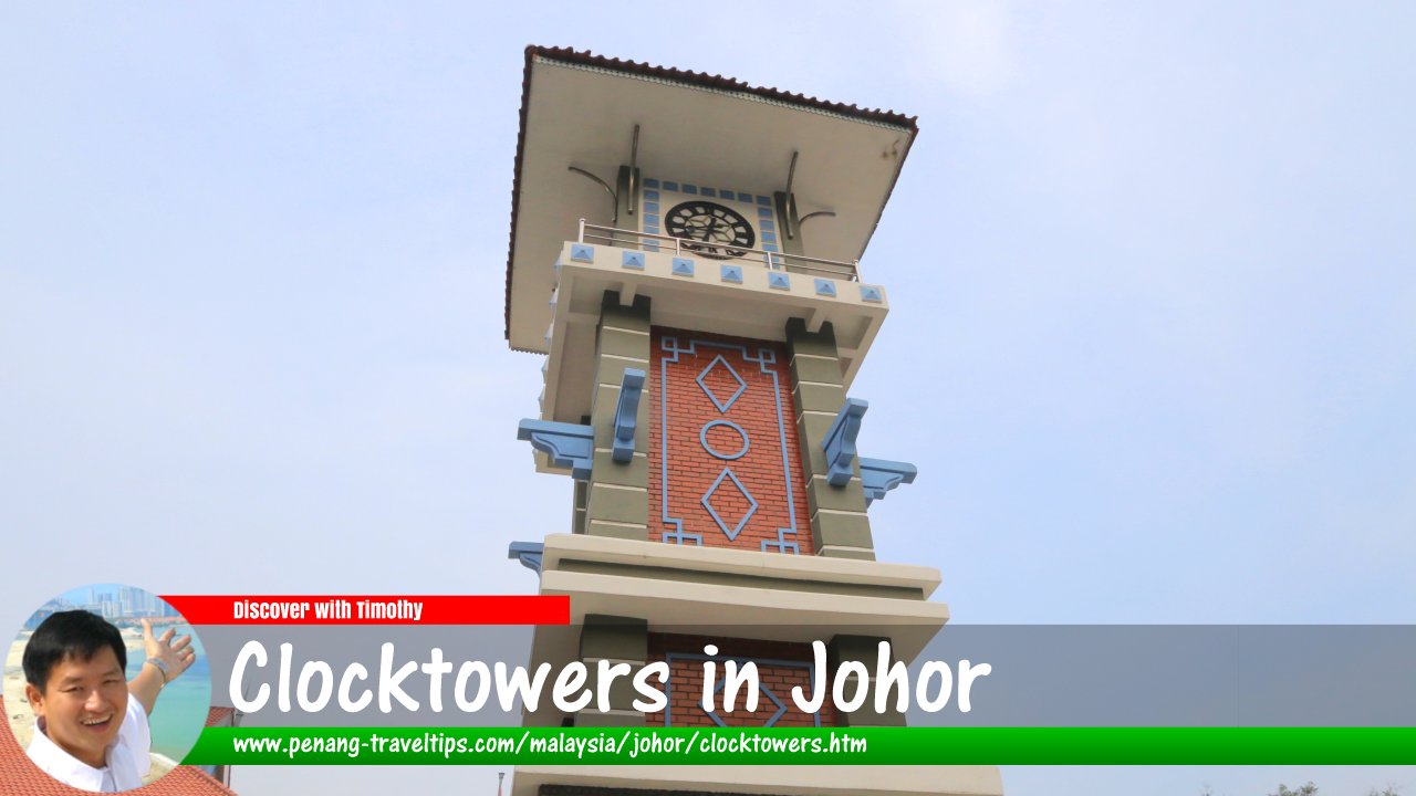 Clocktowers in Johor