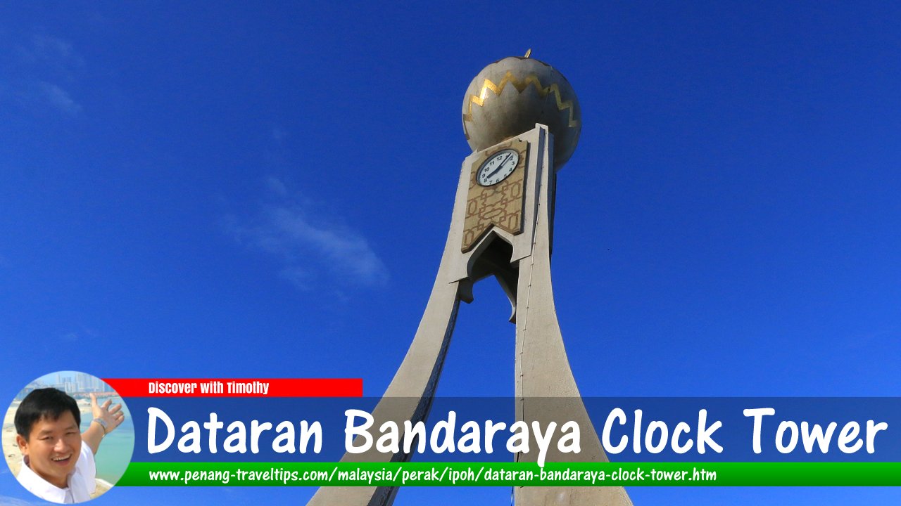 Dataran Bandaraya Clock Tower, Ipoh