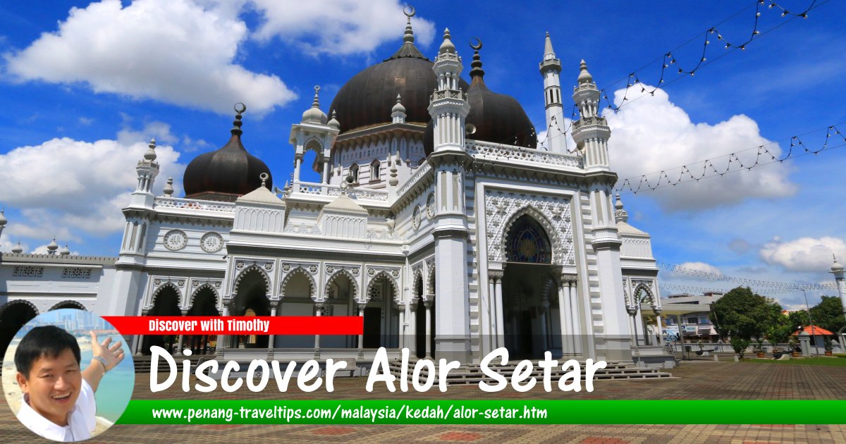 Discover Alor Setar