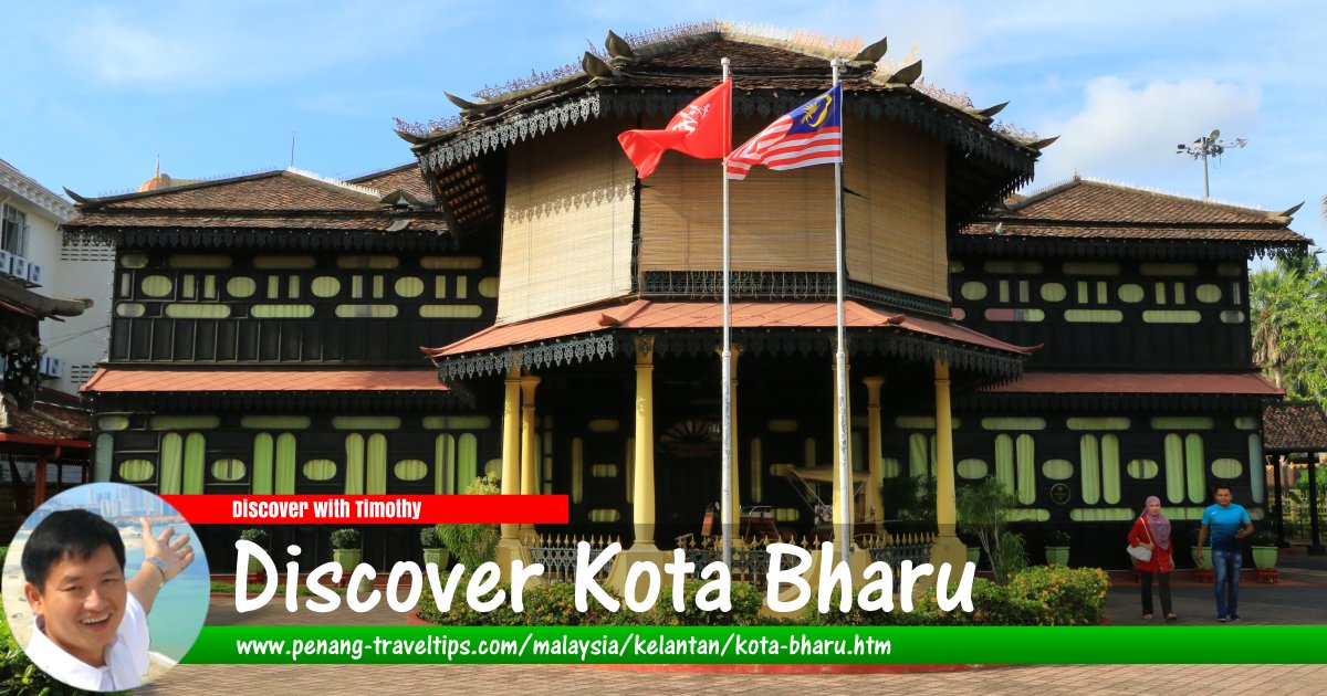 Discover Kota Bharu