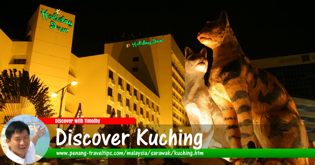 Discover Kuching, Sarawak