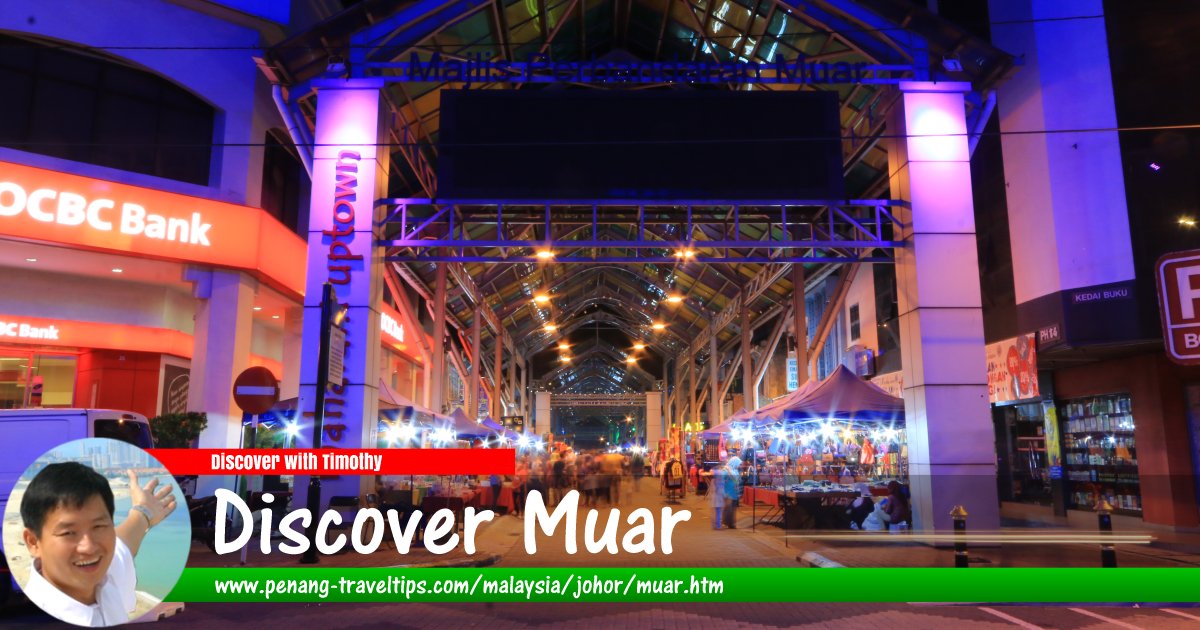 Discover Muar, Johor