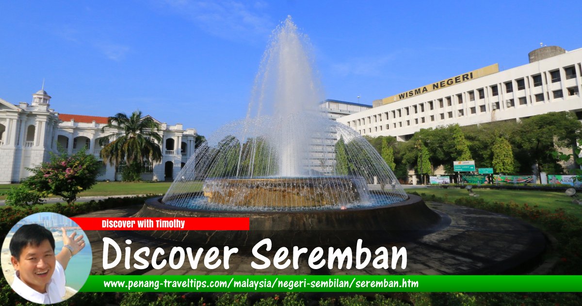 Discover Seremban