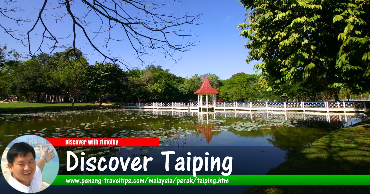 Discover Taiping, Perak