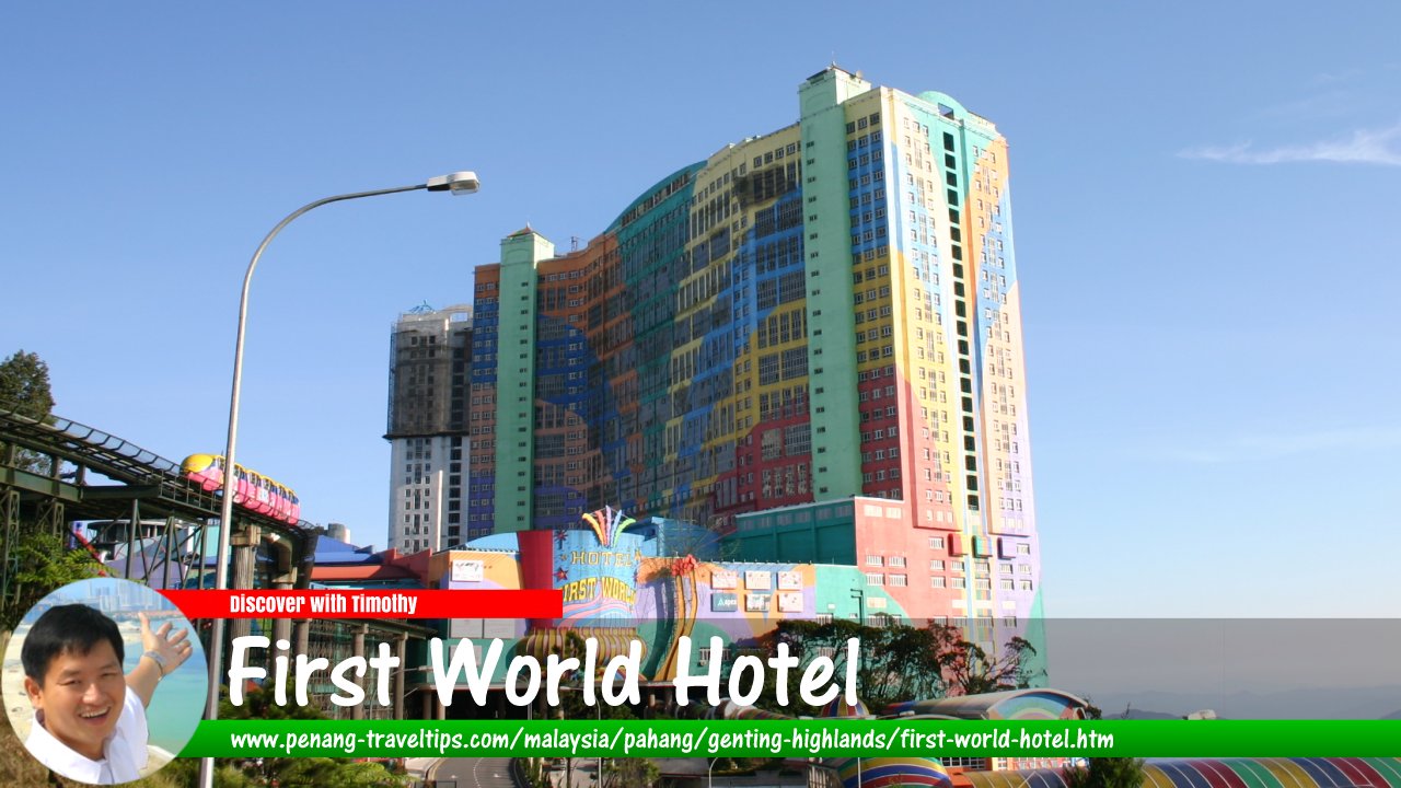 First World Hotel, Genting Highlands