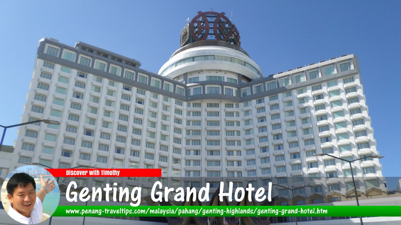 Genting Grand Hotel, Genting Highlands