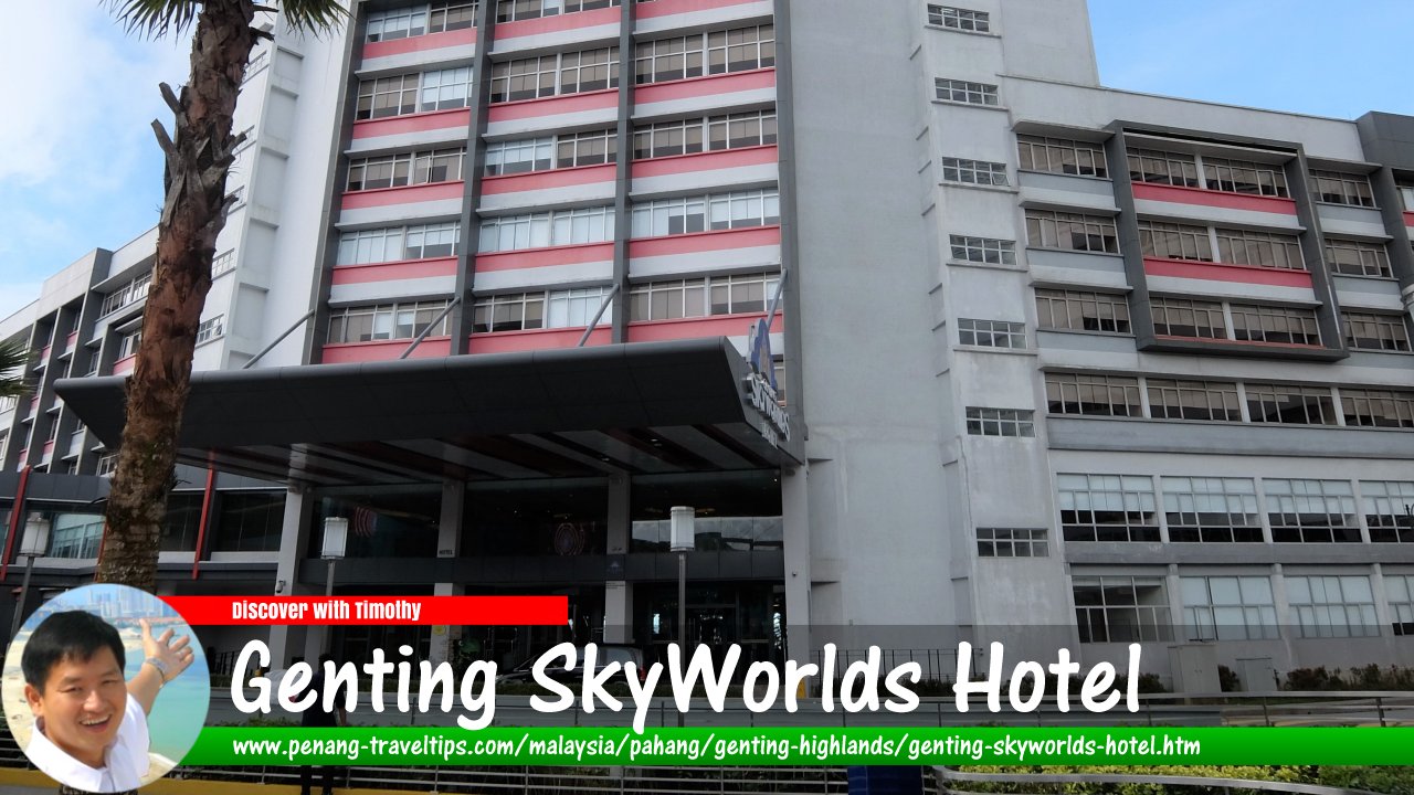 Genting SkyWorlds Hotel, Genting Highlands