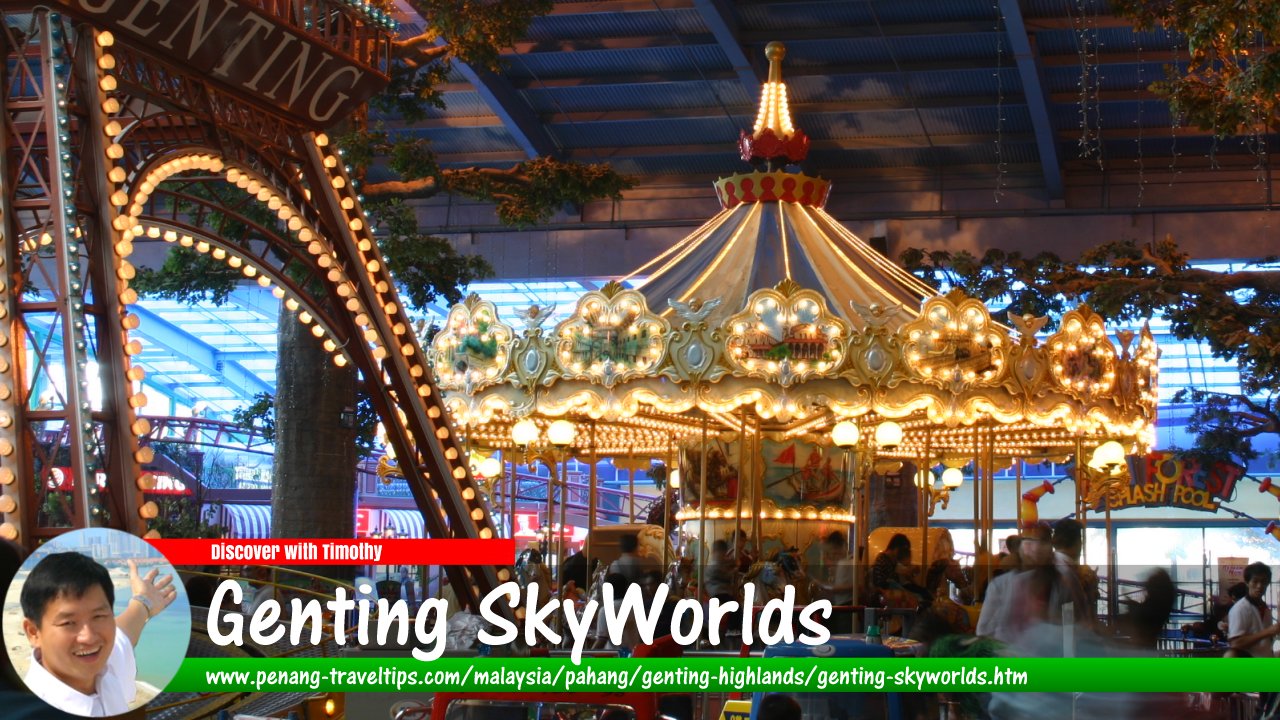Genting SkyWorlds Theme Park, Genting Highlands