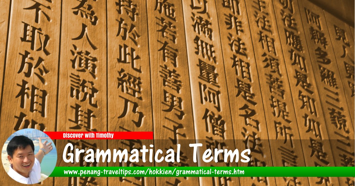 Grammatical Terms in Penang Hokkien