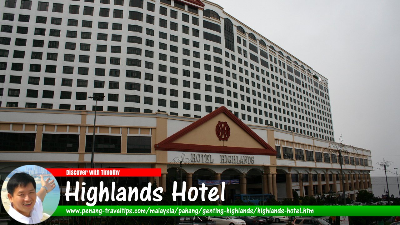 Highlands Hotel, Genting Highlands