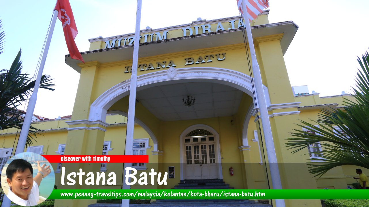 Istana Batu, Kota Bharu