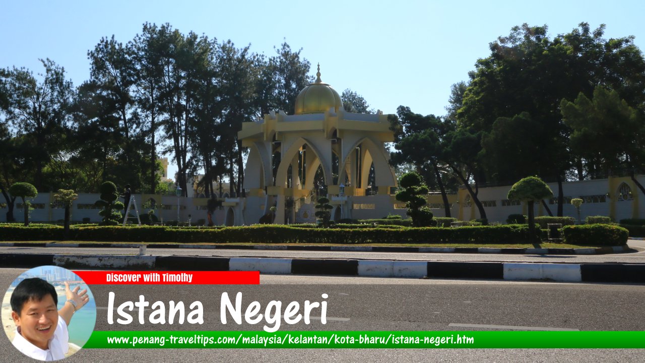 Istana Negeri Kelantan, Kota Bharu