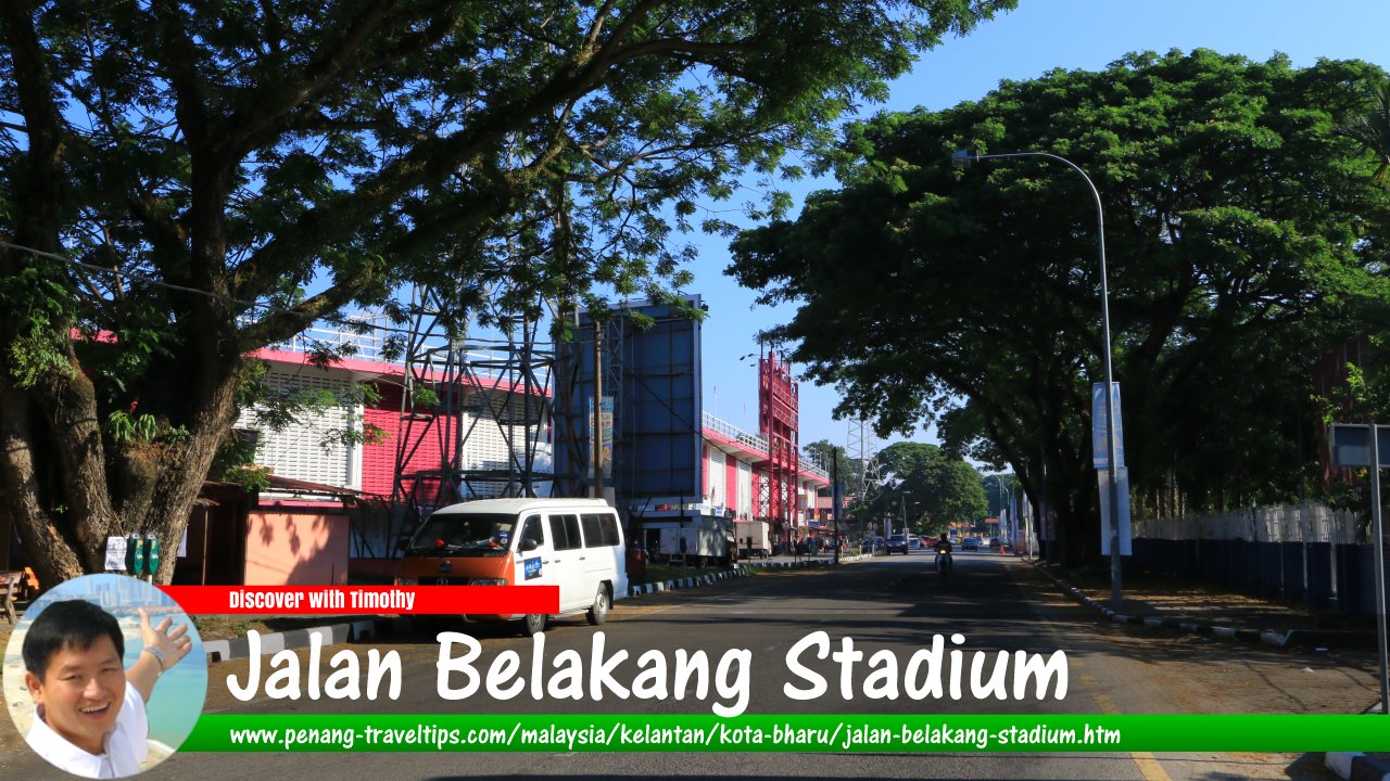 Jalan Belakang Stadium, Kota Bharu