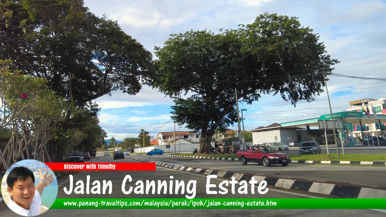 Jalan Canning Estate, Ipoh