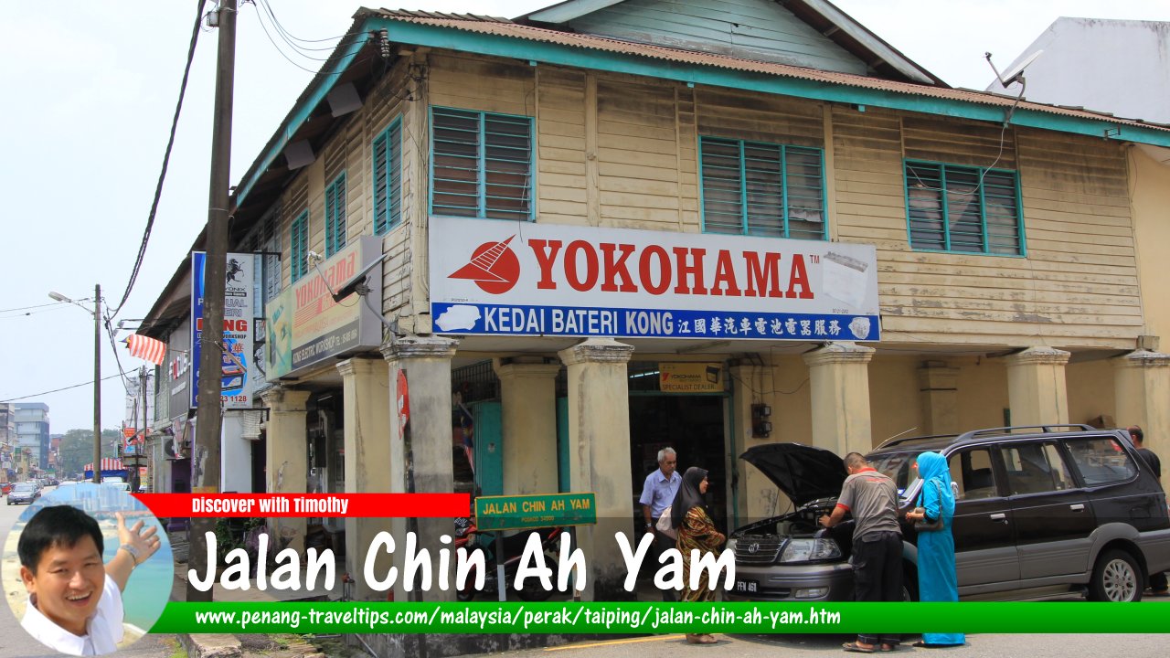 Jalan Chin Ah Yam, Taiping