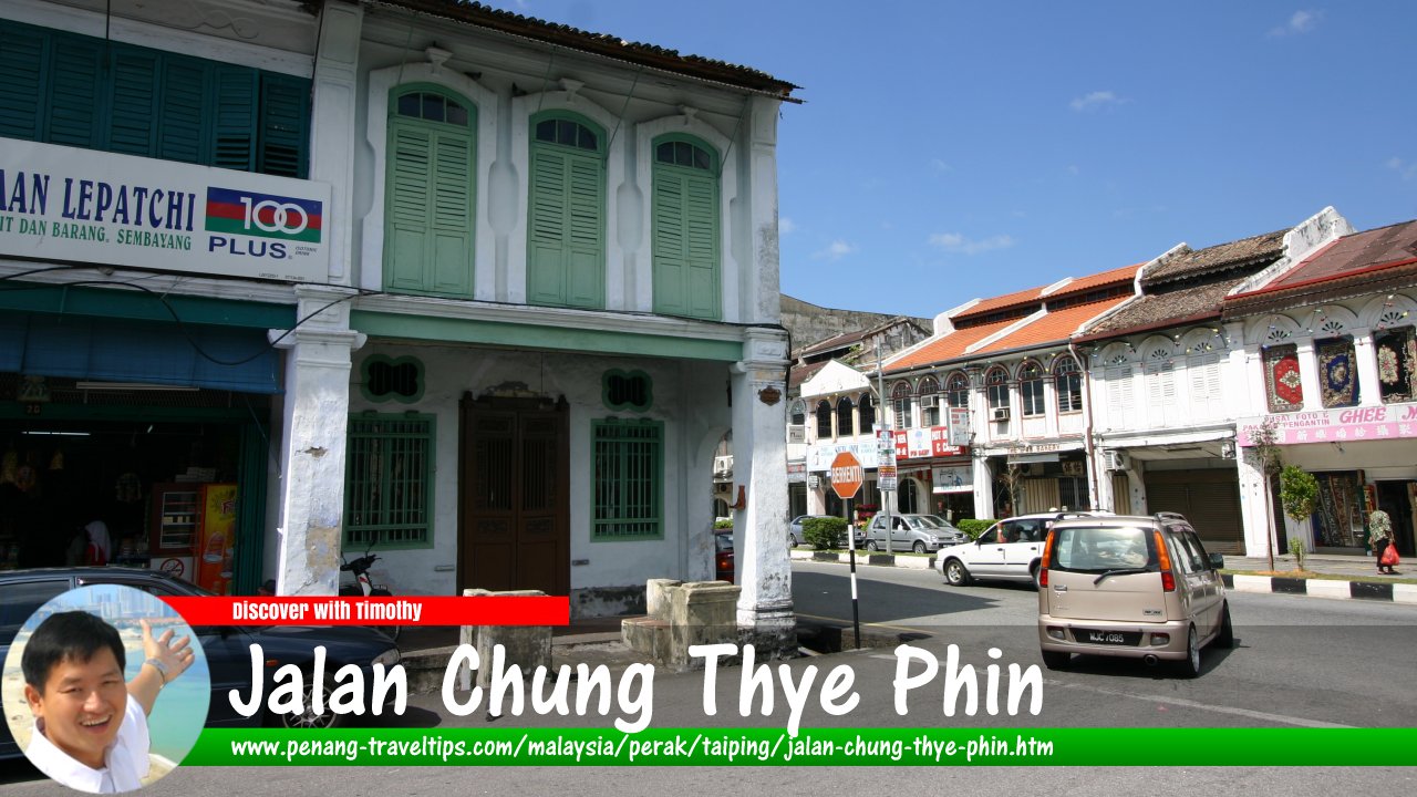 Jalan Chung Thye Phin, Taiping