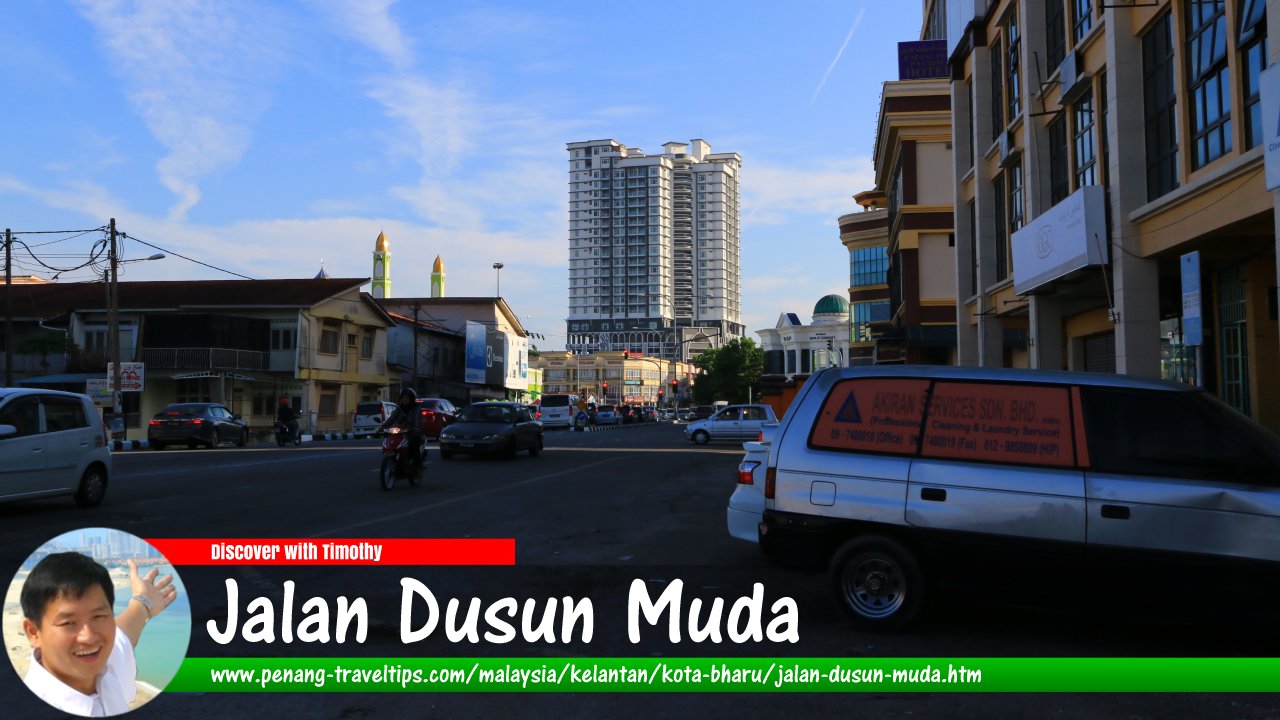 Jalan Dusun Muda, Kota Bharu, Kelantan