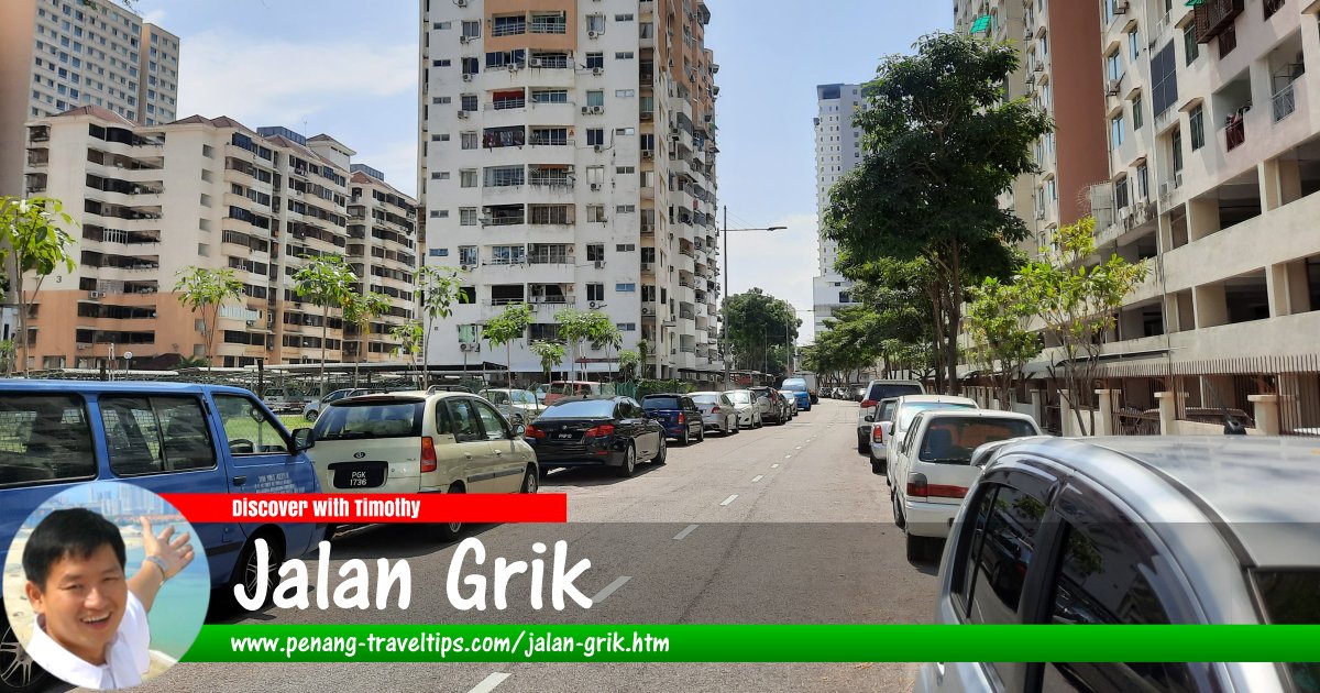 Jalan Grik, Jelutong, Penang