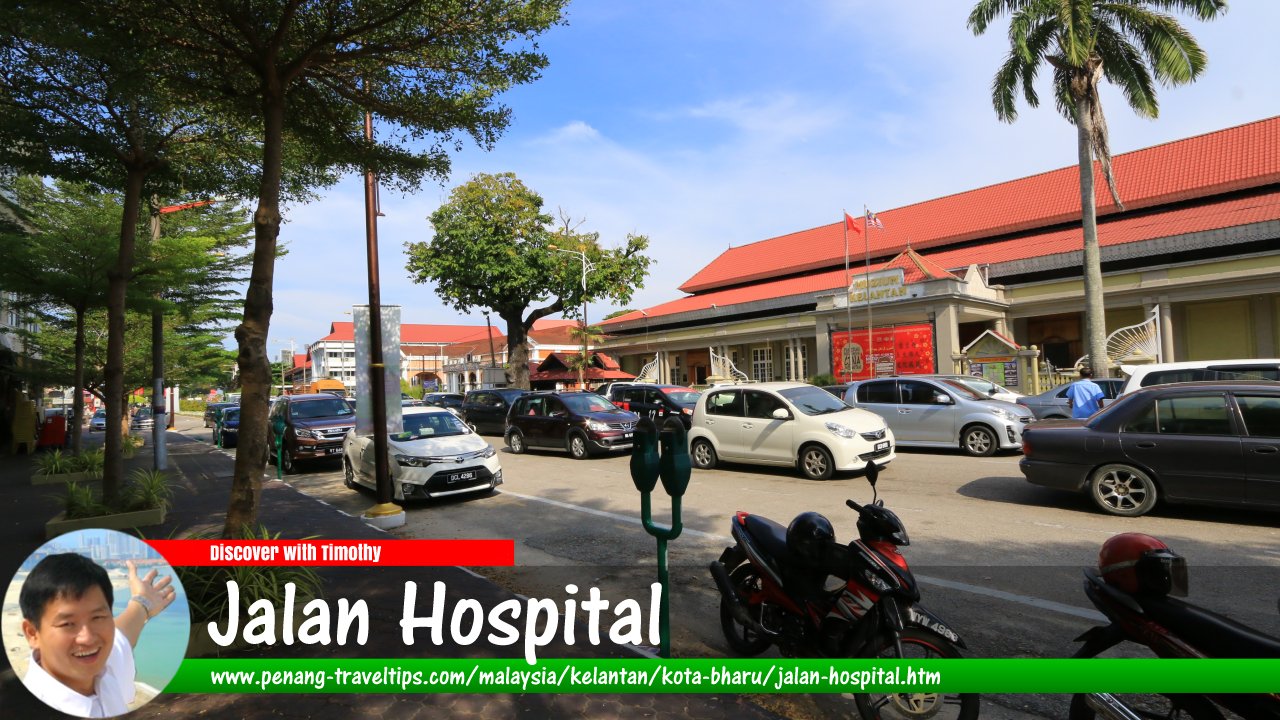Jalan Hospital, Kota Bharu
