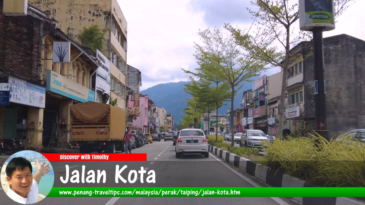 Jalan Kota, Taiping