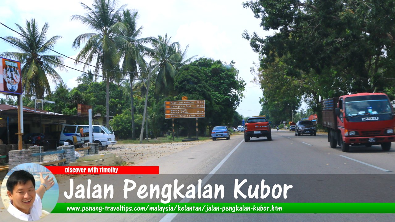Jalan Pengkalan Kubor, Kelantan