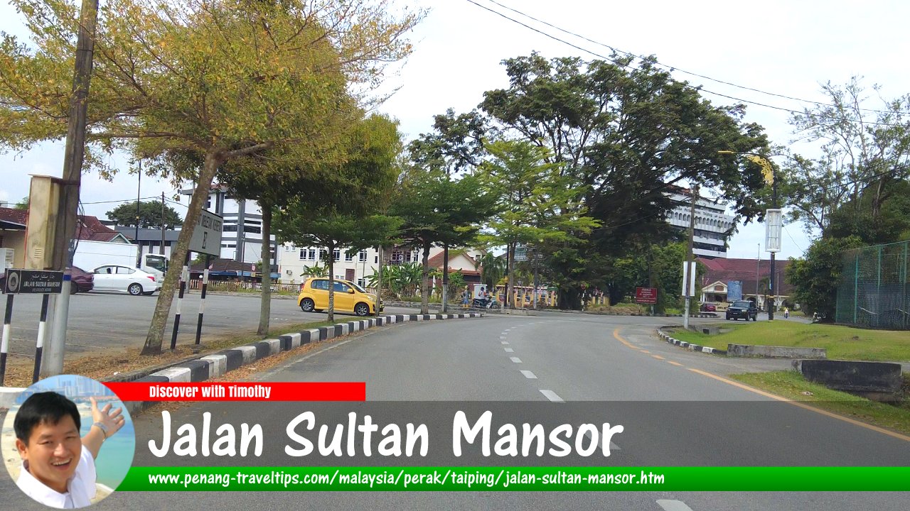 Jalan Sultan Mansor, Taiping