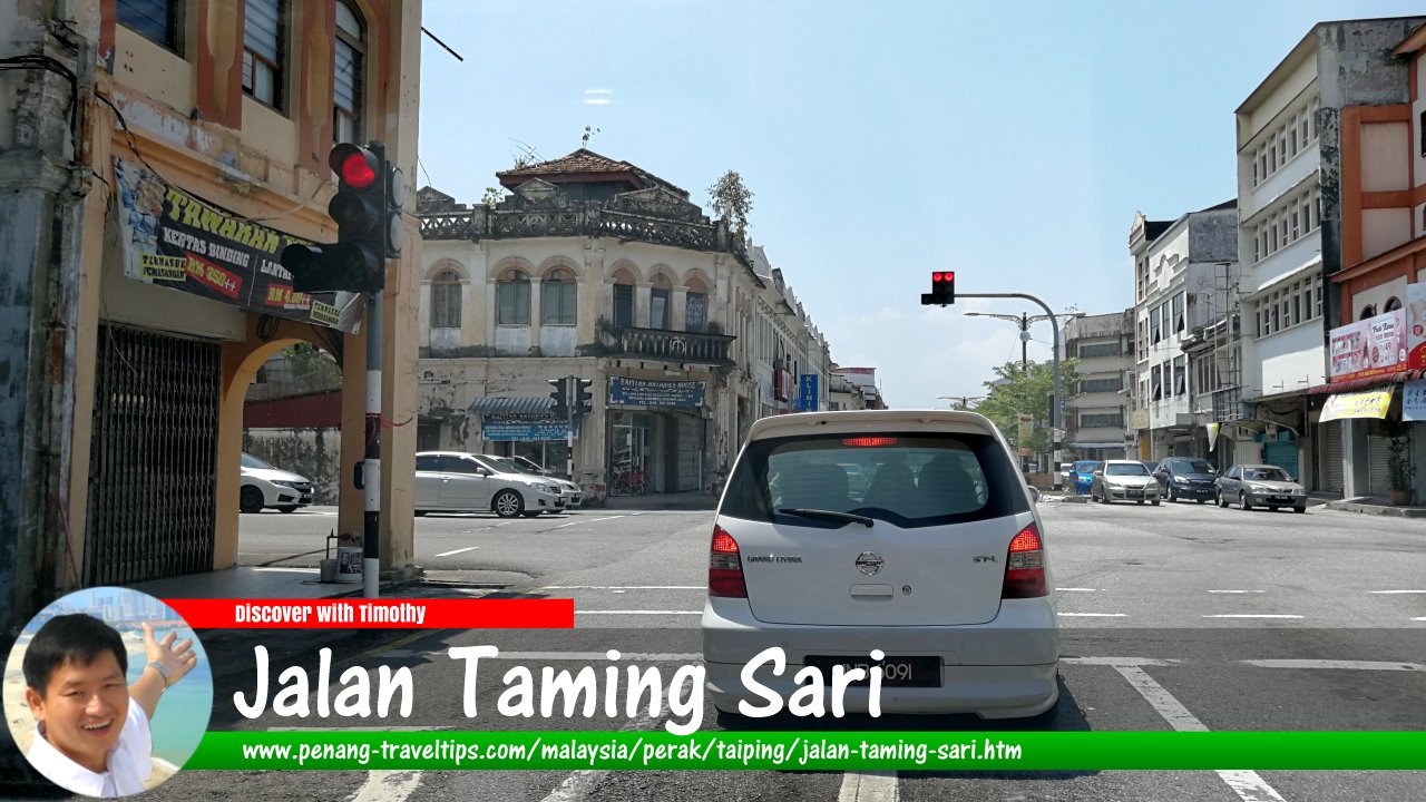 Jalan Taming Sari, Taiping, Perak