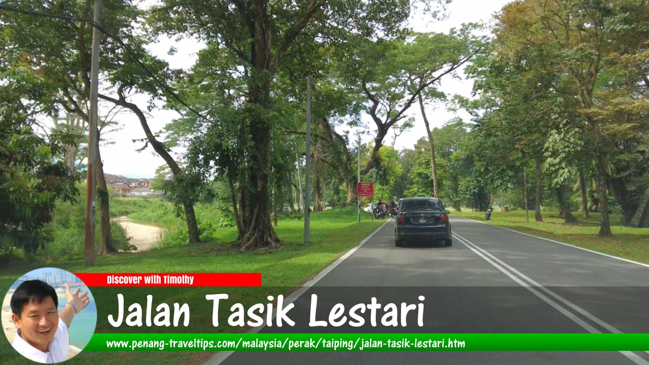 Jalan Tasik Lestari, Taiping, Perak