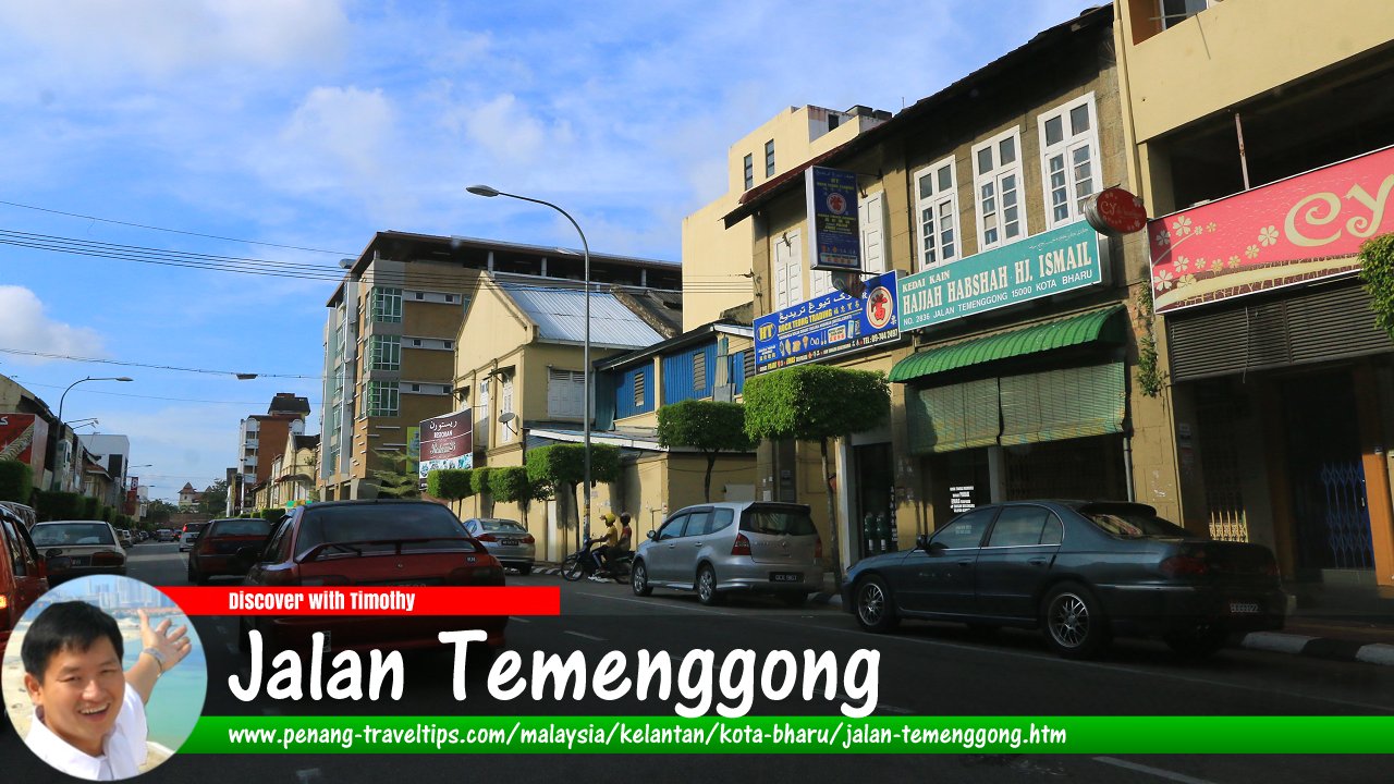 Jalan Temenggong, Kota Bharu