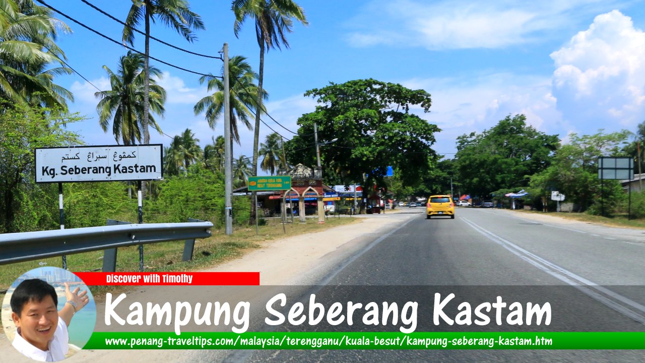 Kampung Seberang Kastam, Terengganu