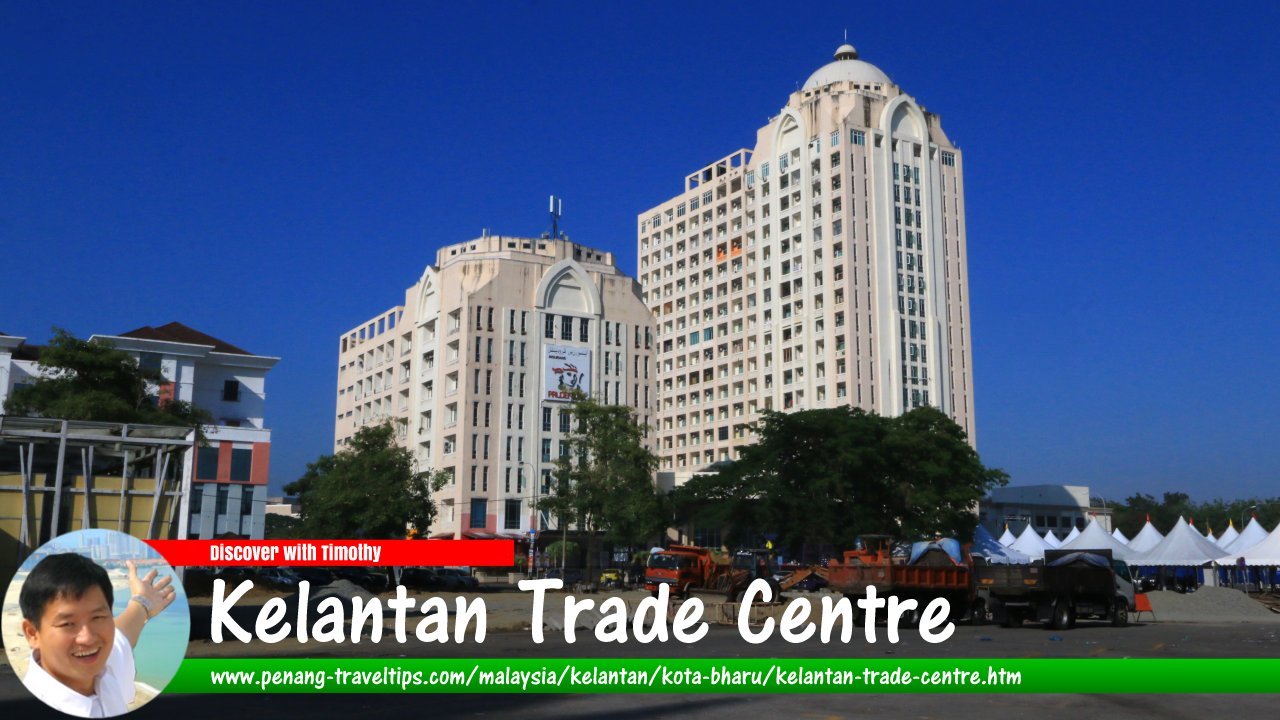 Kelantan Trade Centre, Kota Bharu