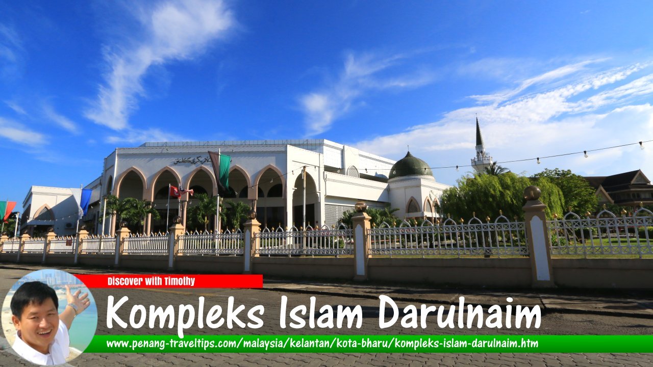 Kompleks Islam Darulnaim, Kota Bharu