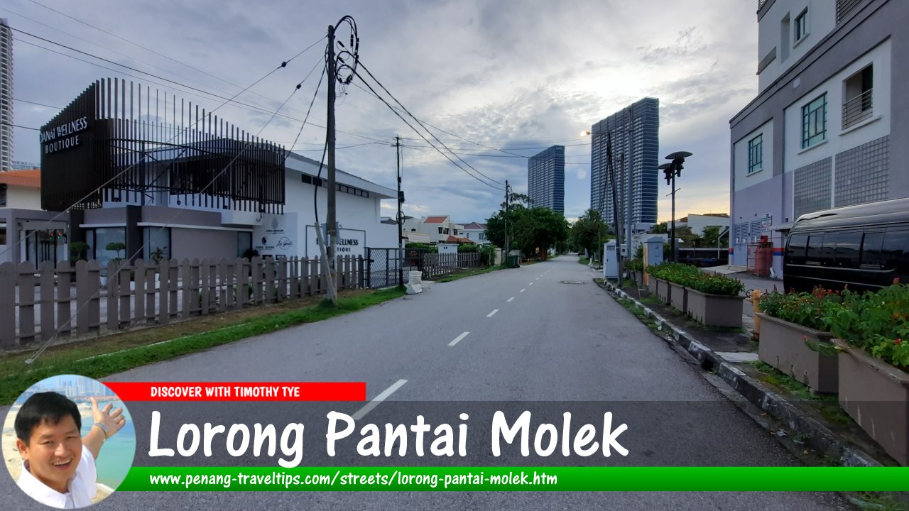 Lorong Pantai Molek, Tanjong Tokong, Penang