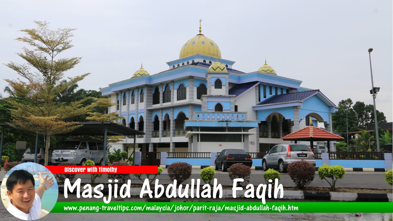 Masjid Abdullah Faqih, Parit Raja, Johor