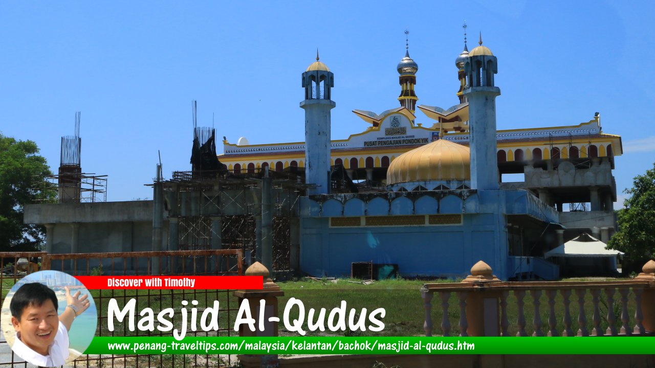 Masjid Al-Qudus, Bachok, Kelantan