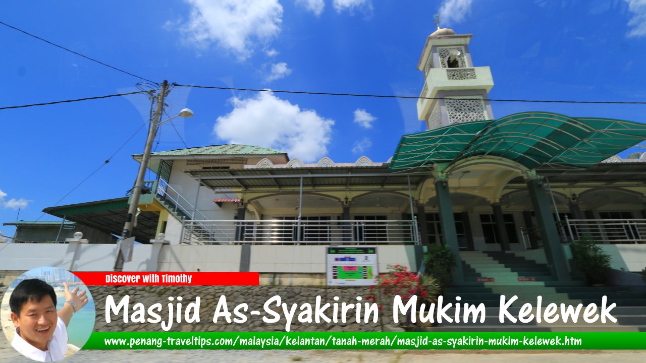 Masjid As-Syakirin Mukim Kelewek, Tanah Merah, Kelantan