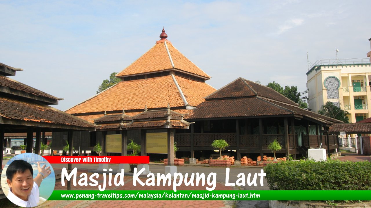 Masjid Kampung Laut, Nilam Puri, Kelantan