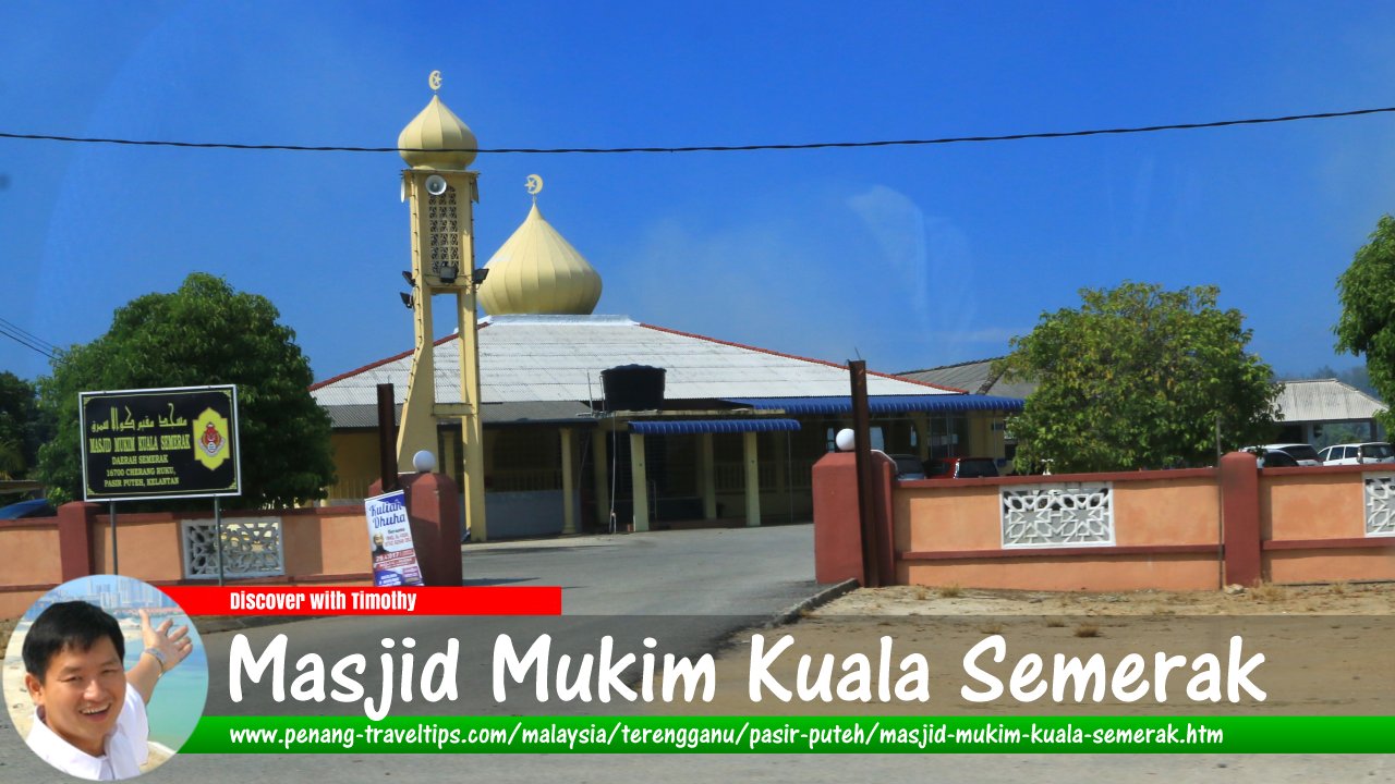 Masjid Mukim Kuala Semerak, Pasir Puteh, Kelantan